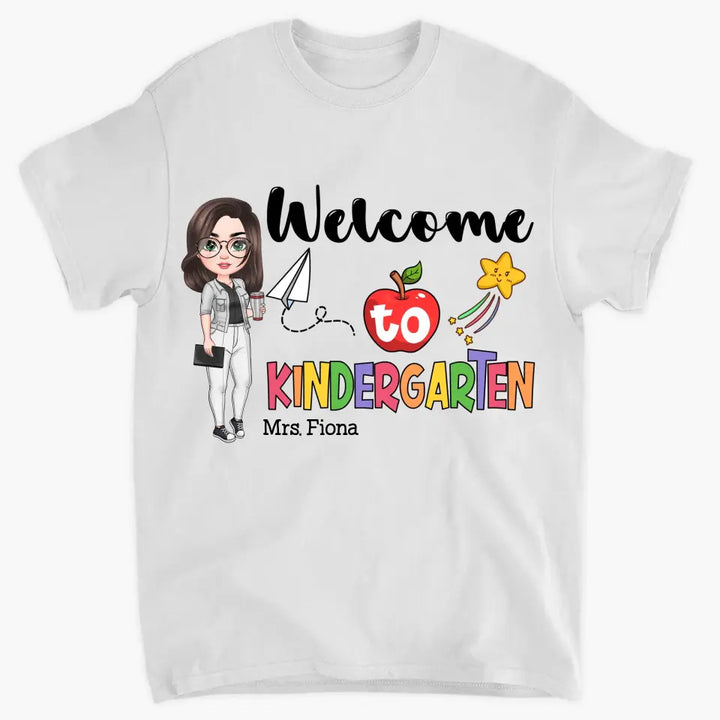 Personalized Custom T-shirt - Birthday, Teacher's Day Gift For Teacher - Welcome To Kindergarten