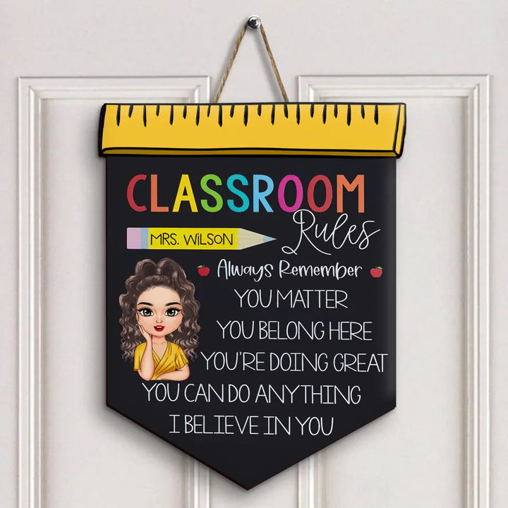 Personalized Custom Door Sign - Welcoming, Birthday, Teacher's Day Gift For Teacher - My Classroom's Rules