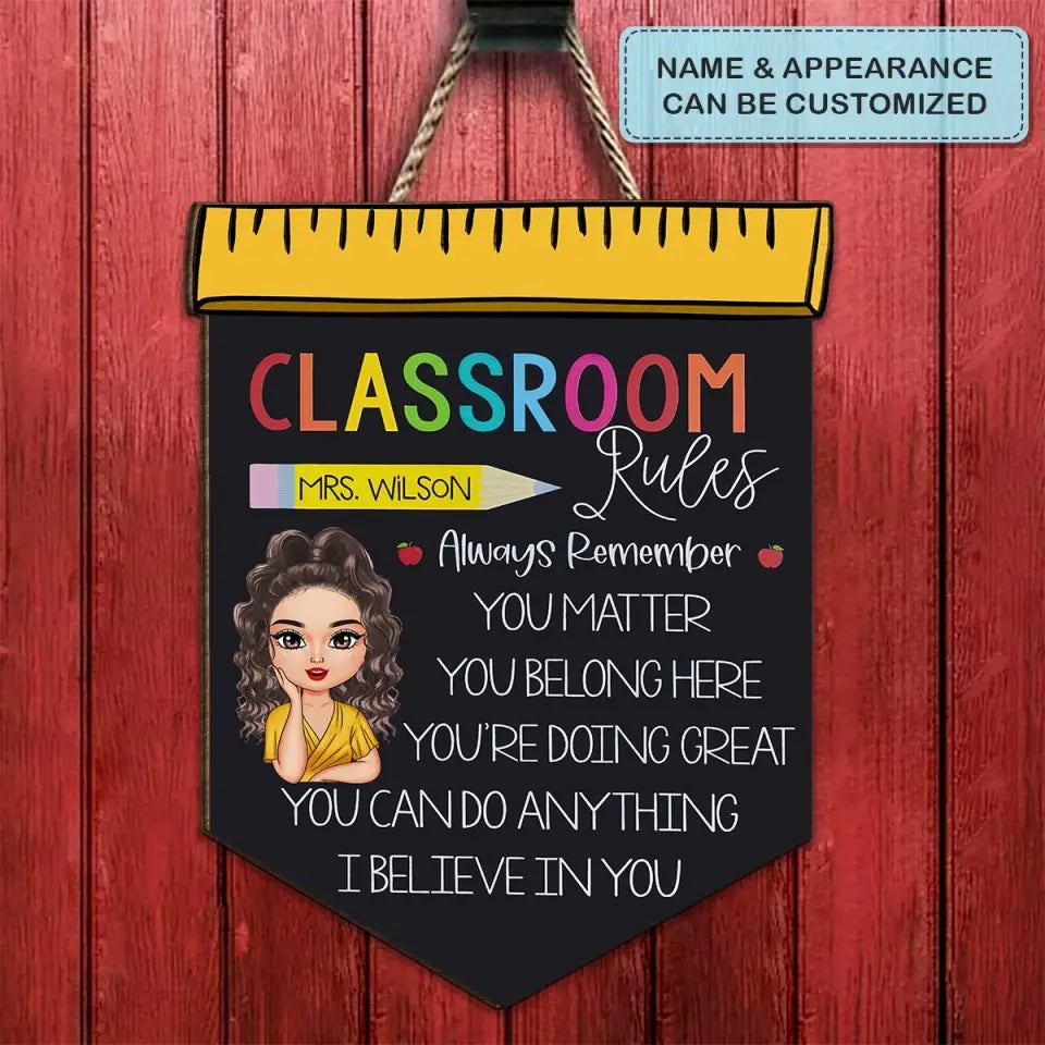 Personalized Custom Door Sign - Welcoming, Birthday, Teacher's Day Gift For Teacher - My Classroom's Rules