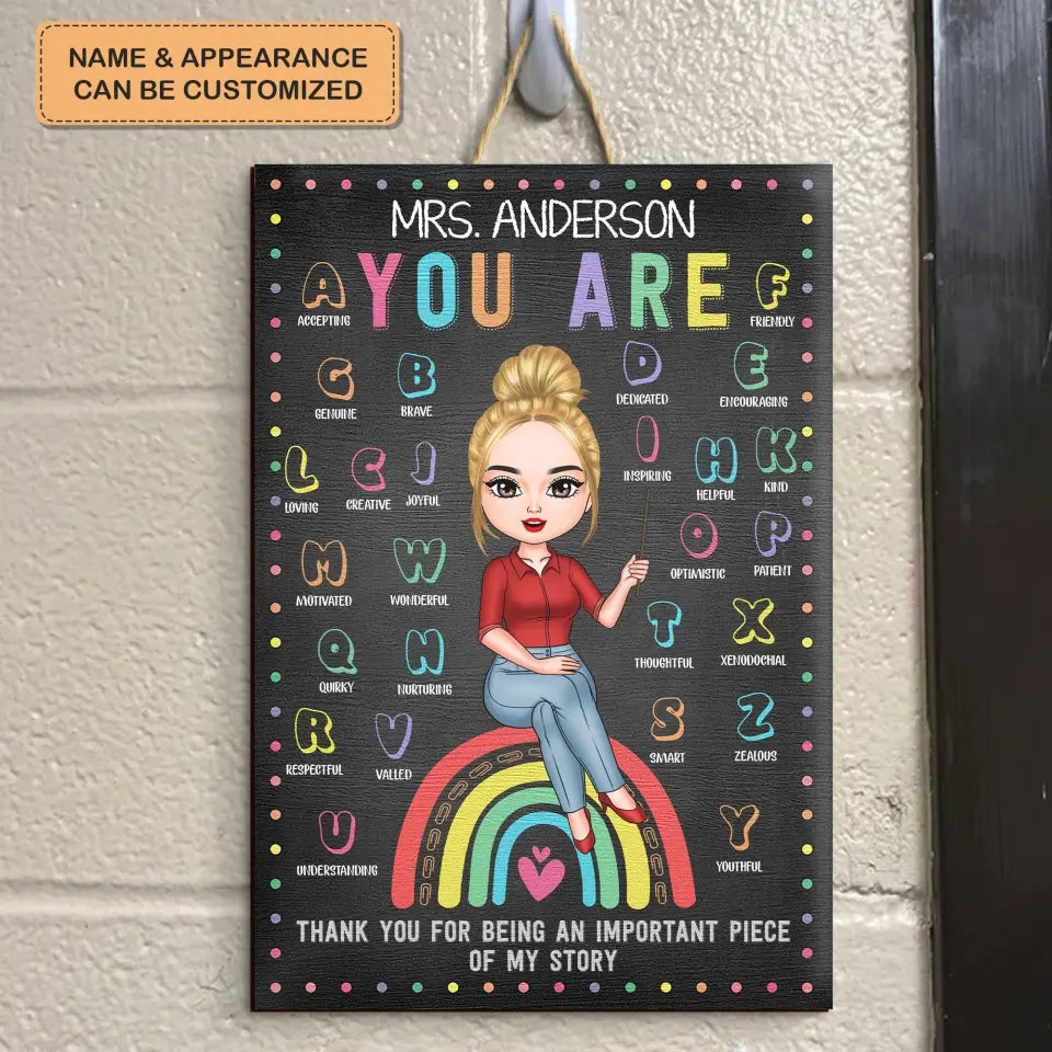 Personalized Custom Door Sign - Welcoming, Birthday, Teacher's Day Gift For Teacher - Thank You For Being An Important Piece