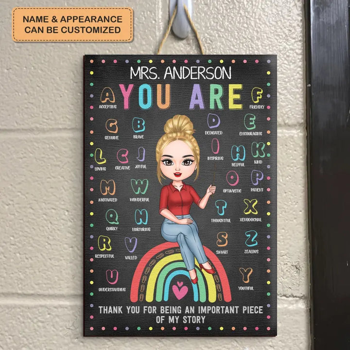Personalized Custom Door Sign - Welcoming, Birthday, Teacher's Day Gift For Teacher - Thank You For Being An Important Piece