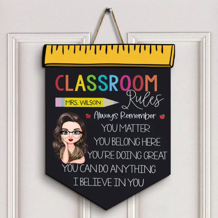 Personalized Custom Door Sign - Welcoming, Birthday, Teacher's Day Gift For Teacher - My Classroom's Rules