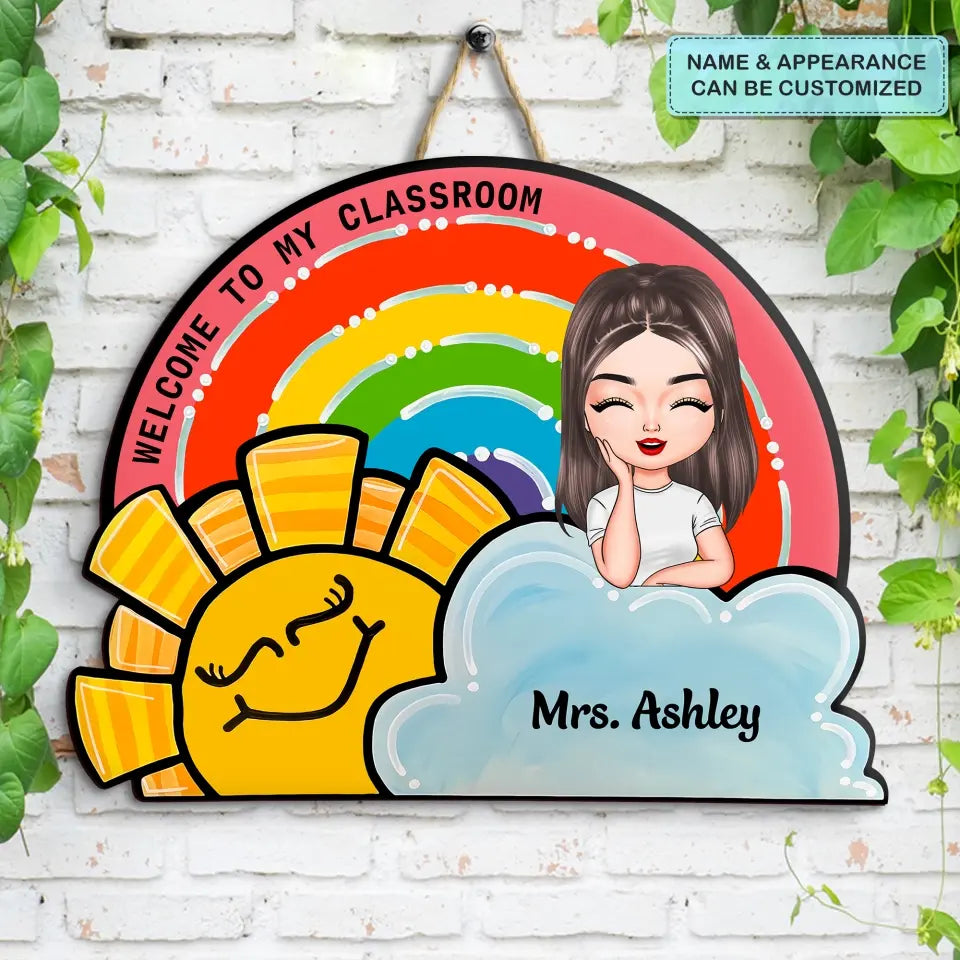 Personalized Custom Door Sign - Teacher's Day, Birthday Gift For Teacher - Welcome To My Class