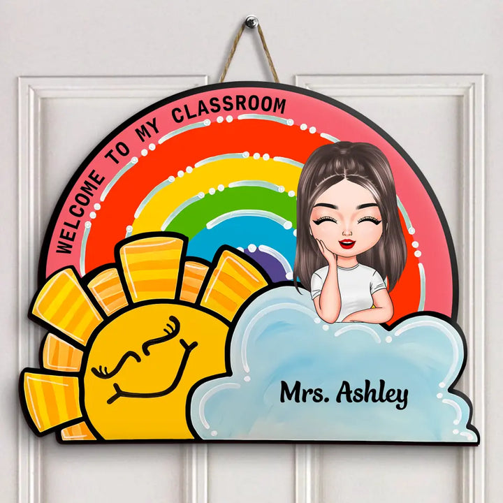 Personalized Custom Door Sign - Teacher's Day, Birthday Gift For Teacher - Welcome To My Class