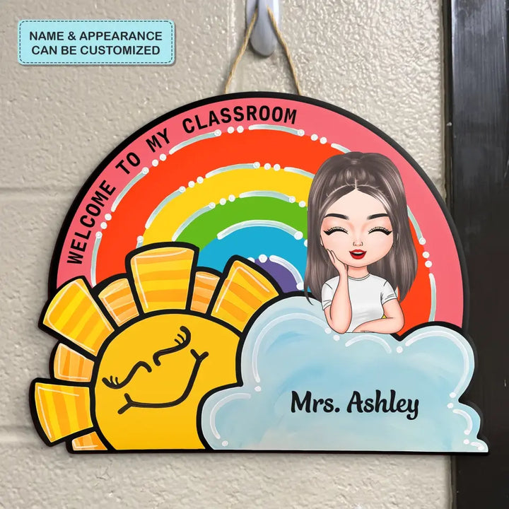 Personalized Custom Door Sign - Teacher's Day, Birthday Gift For Teacher - Welcome To My Class