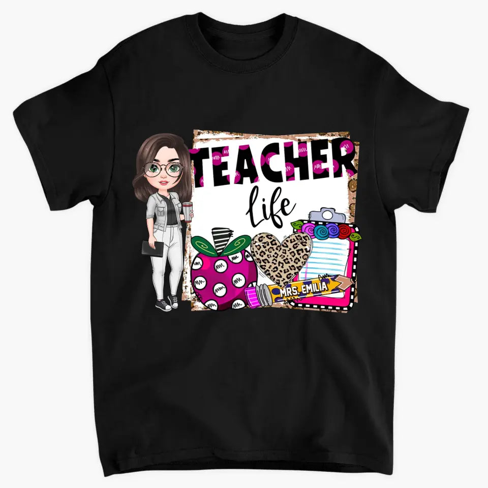 Personalized Custom T-shirt - Teacher's Day, Birthday Gift For Teacher - Teacher Life