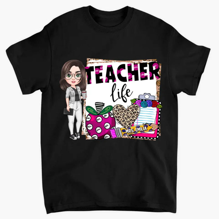 Personalized Custom T-shirt - Teacher's Day, Birthday Gift For Teacher - Teacher Life