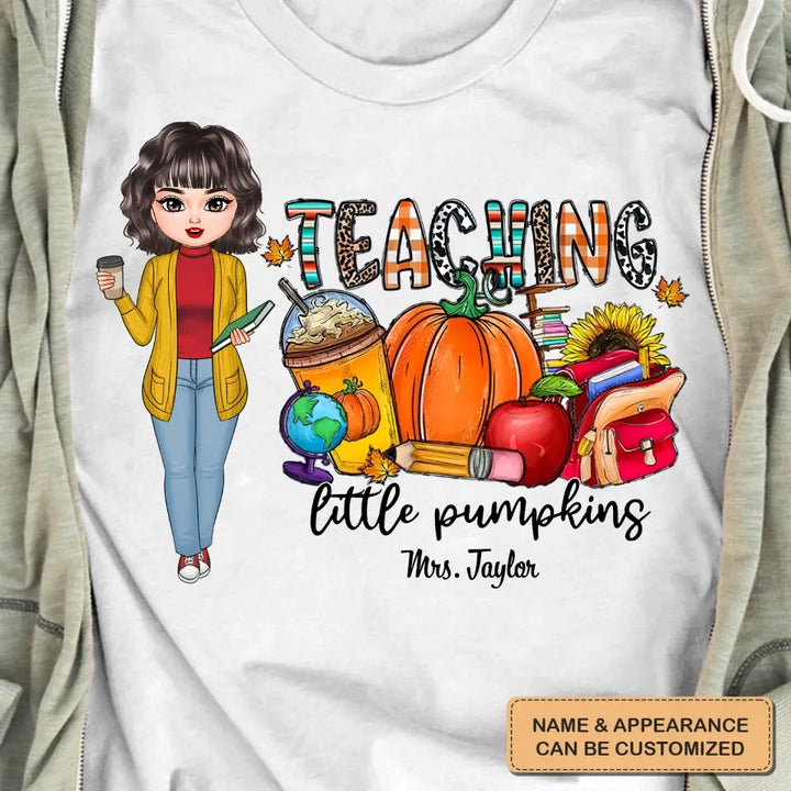 Personalized Custom T-shirt - Birthday, Teacher's Day Gift For Teacher - Teaching Little Pumpkins