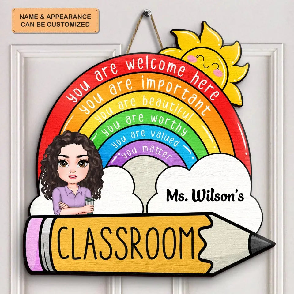 Personalized Custom Door Sign - Welcoming, Teacher's Day Gift For Teacher - You Are Welcome Here Rainbow