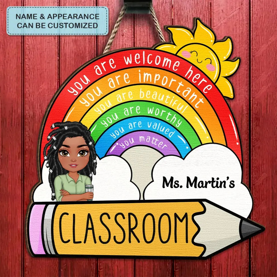 Personalized Custom Door Sign - Welcoming, Teacher's Day Gift For Teacher - You Are Welcome Here Rainbow