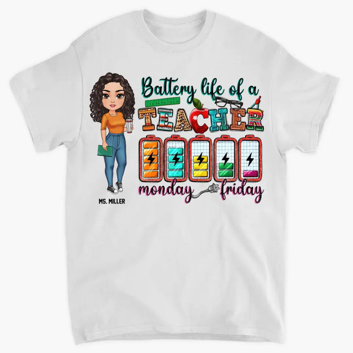 Personalized Custom T-shirt - Teacher's Day Gift For Teacher - Battery Of A Teacher Life