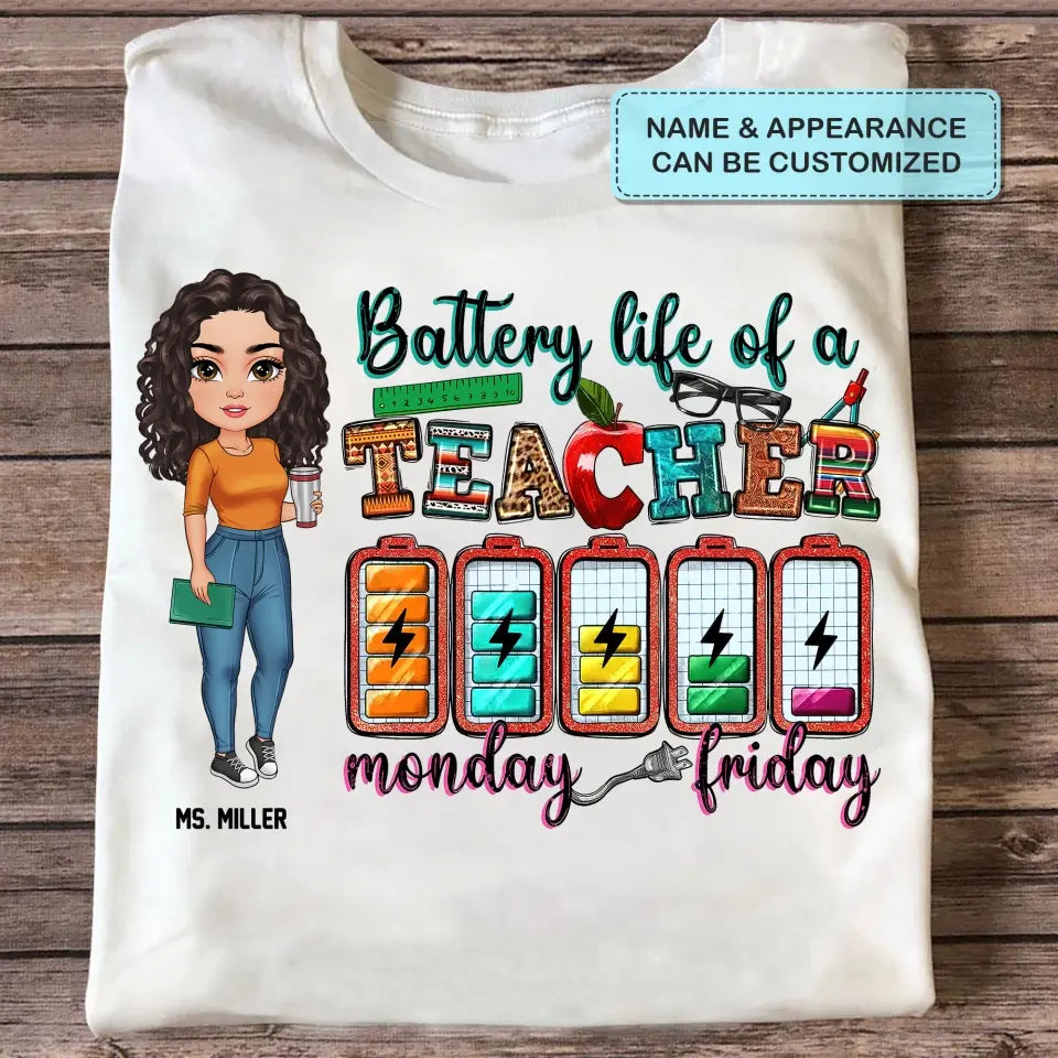 Personalized Custom T-shirt - Teacher's Day Gift For Teacher - Battery Of A Teacher Life