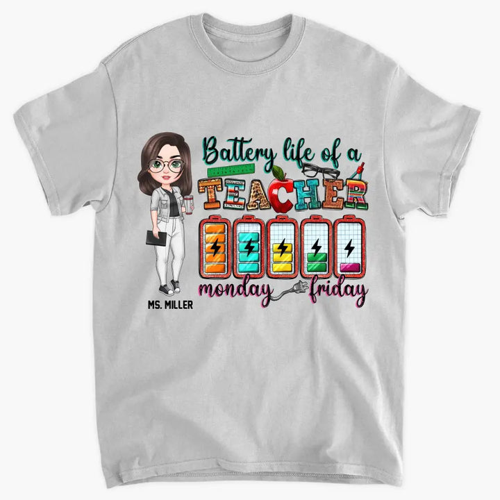 Personalized Custom T-shirt - Teacher's Day Gift For Teacher - Battery Of A Teacher Life