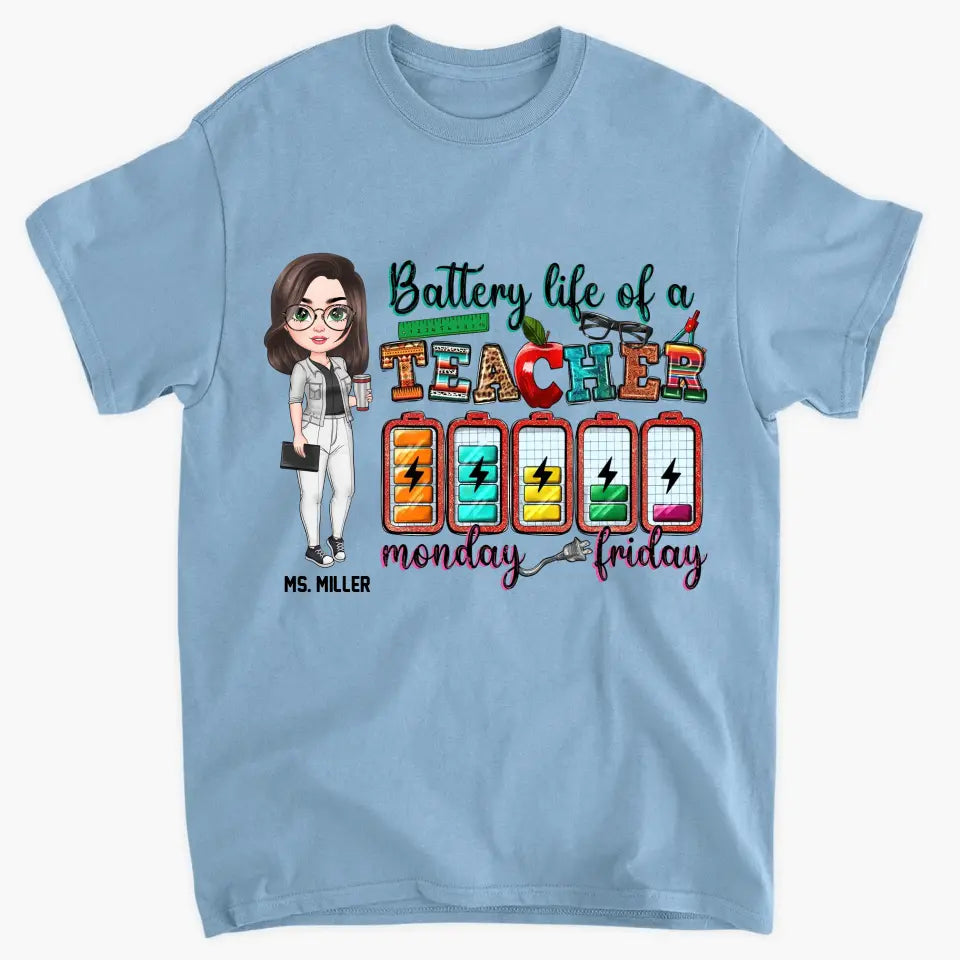 Personalized Custom T-shirt - Teacher's Day Gift For Teacher - Battery Of A Teacher Life