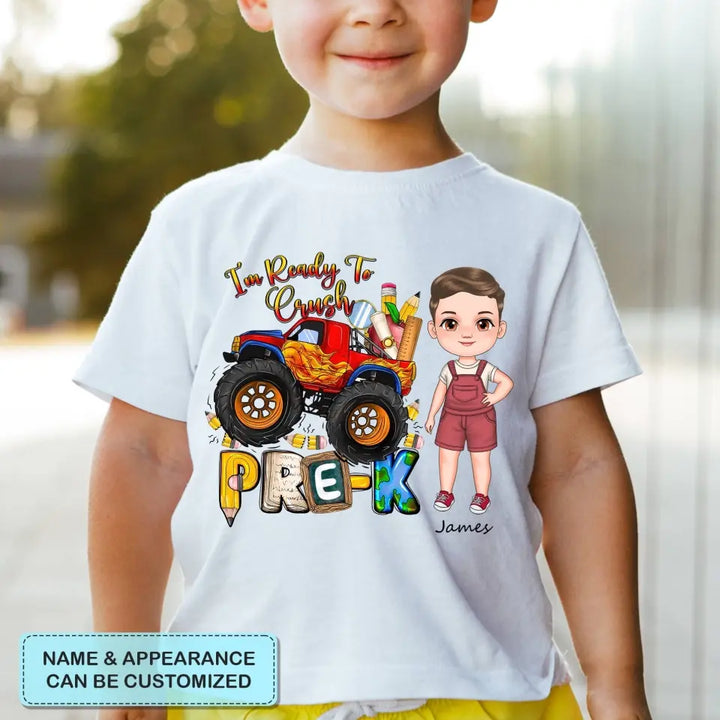 Personalized Custom T-shirt - Back To School Gift For Kid - I'm Ready Crush Kindergarten