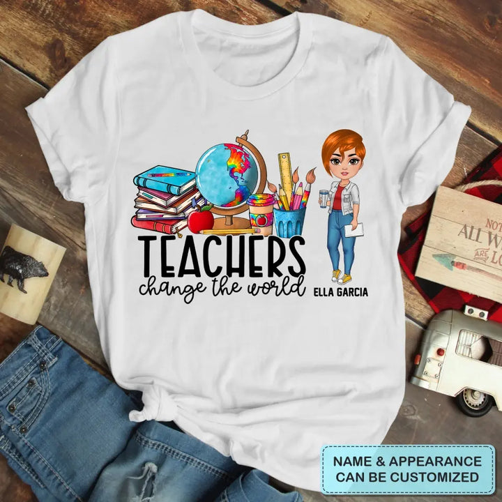 Personalized Custom T-shirt - Teacher's Day Gift For Teacher - Teachers Change The World