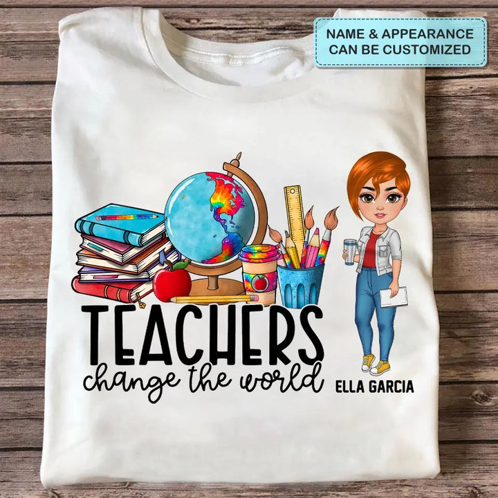 Personalized Custom T-shirt - Teacher's Day Gift For Teacher - Teachers Change The World