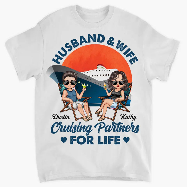 Personalized Custom T-shirt - Anniversary Gift For Couple, Gift For Cruising Lovers - Husband & Wife Cruising Partners For Life