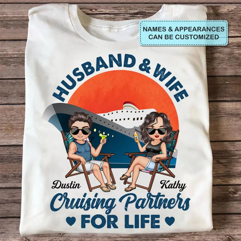 Personalized Custom T-shirt - Anniversary Gift For Couple, Gift For Cruising Lovers - Husband & Wife Cruising Partners For Life
