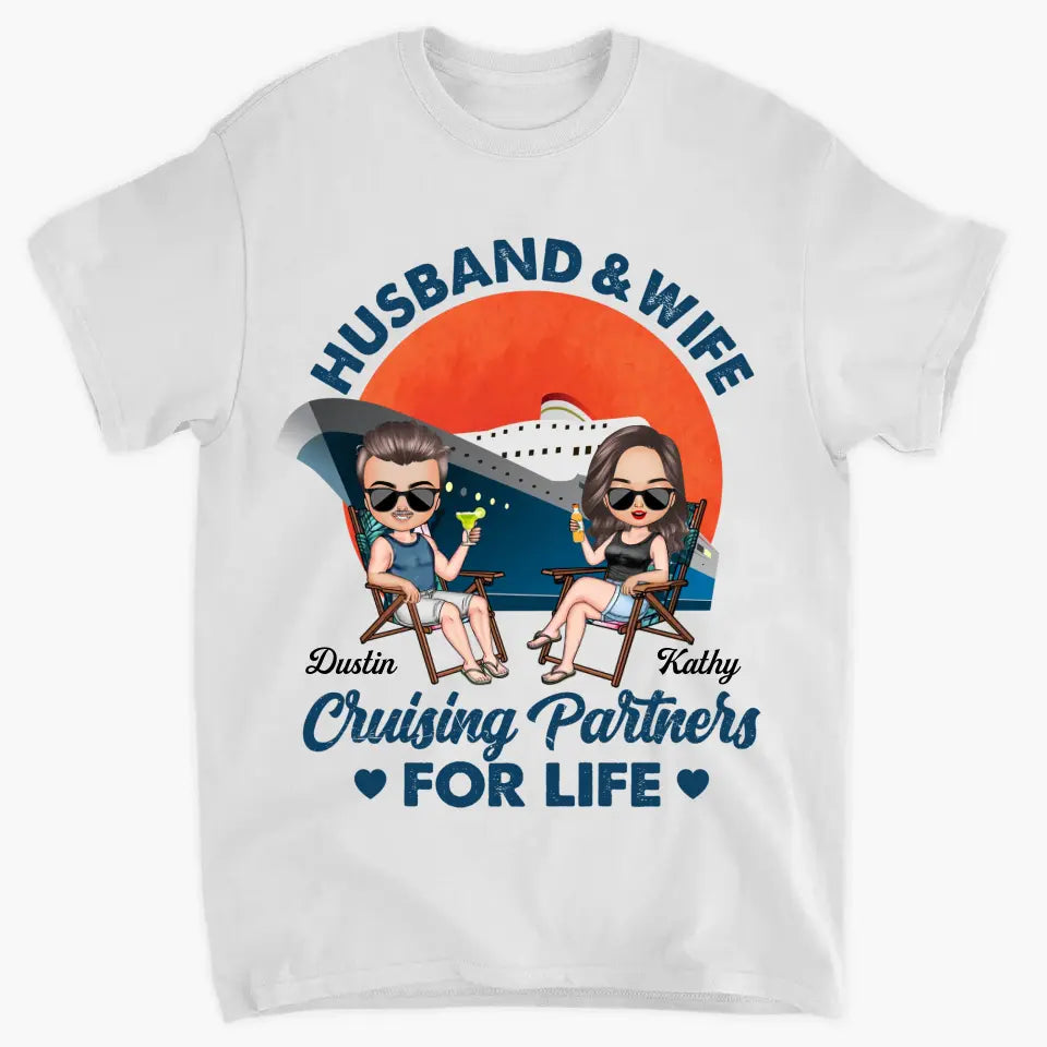Personalized Custom T-shirt - Anniversary Gift For Couple, Gift For Cruising Lovers - Husband & Wife Cruising Partners For Life