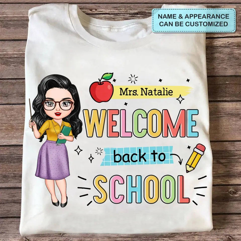 Personalized Custom T-shirt - Teacher's Day Gift For Teacher - Welcome Back To School