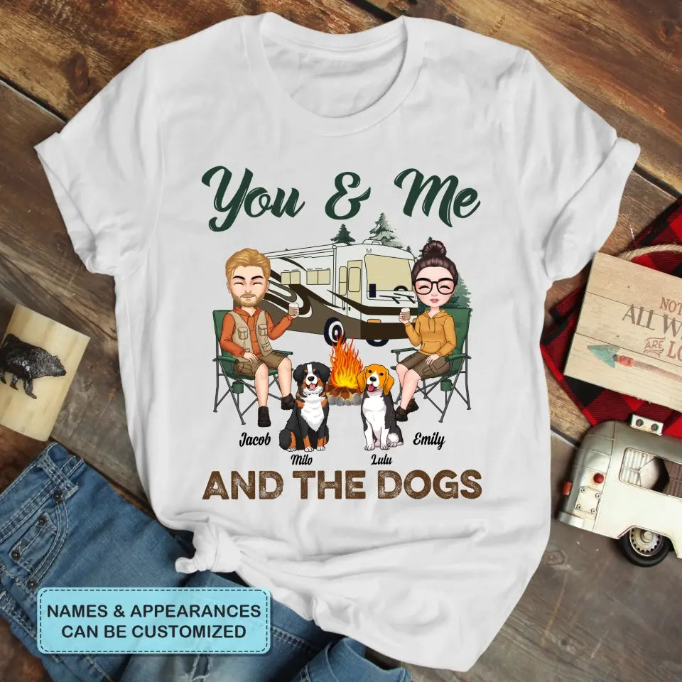 Personalized Custom T-shirt - Anniversary Gift For Couple - You And Me And The Dogs