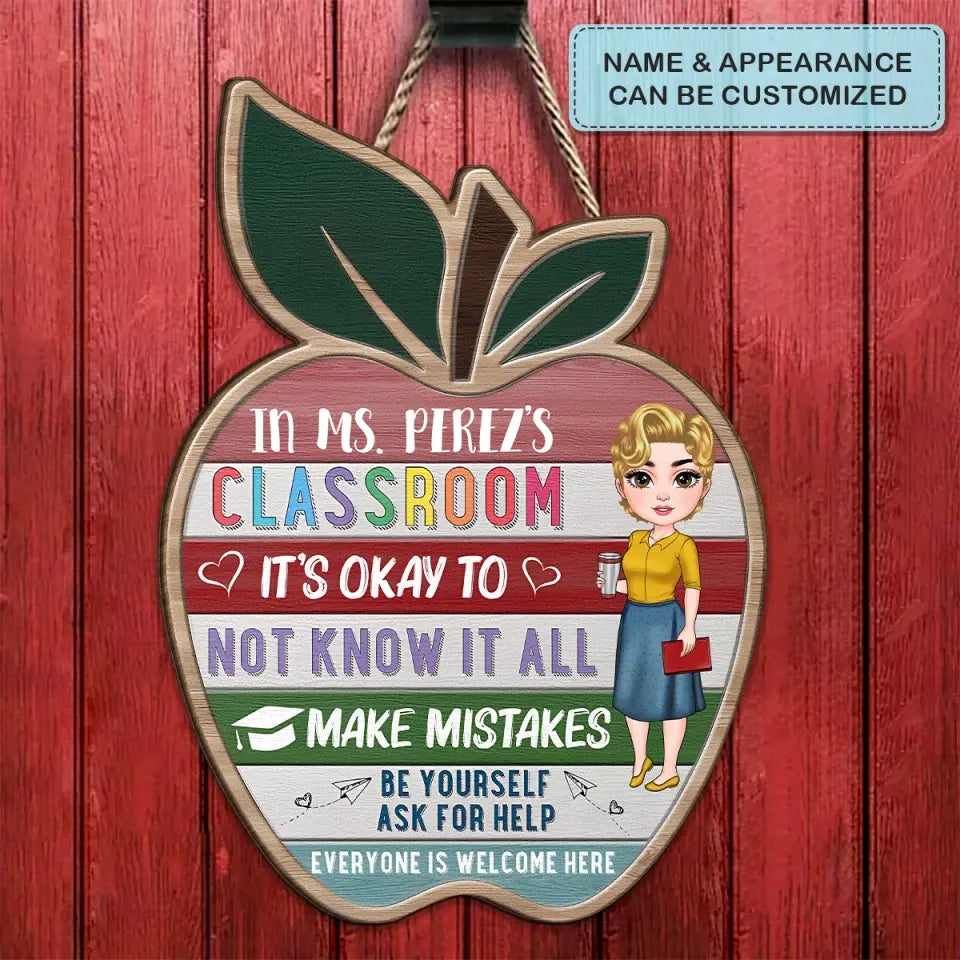 Personalized Custom Door Sign - Teacher's Day Gift For Teacher - Everyone Is Welcome Here V2