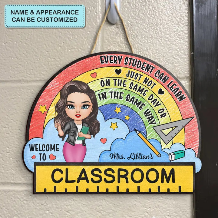 Personalized Custom Door Sign - Teacher's Day, Appreciation Gift For Teacher - Every Student Can Learn Just Not On The Same Day Or In The Same Way
