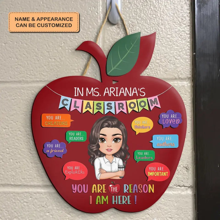 Personalized Custom Door Sign - Teacher's Day, Appreciation Gift For Teacher - You Are The Reason I Am Here