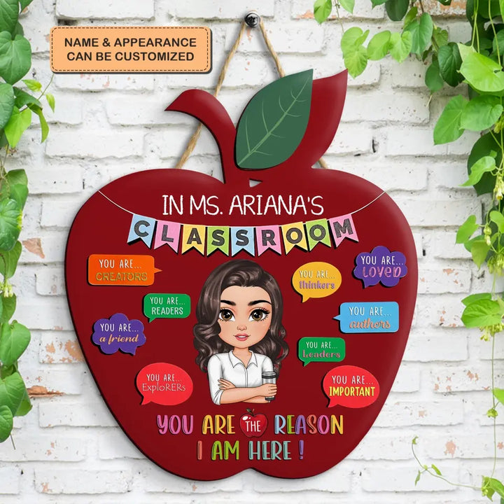 Personalized Custom Door Sign - Teacher's Day, Appreciation Gift For Teacher - You Are The Reason I Am Here