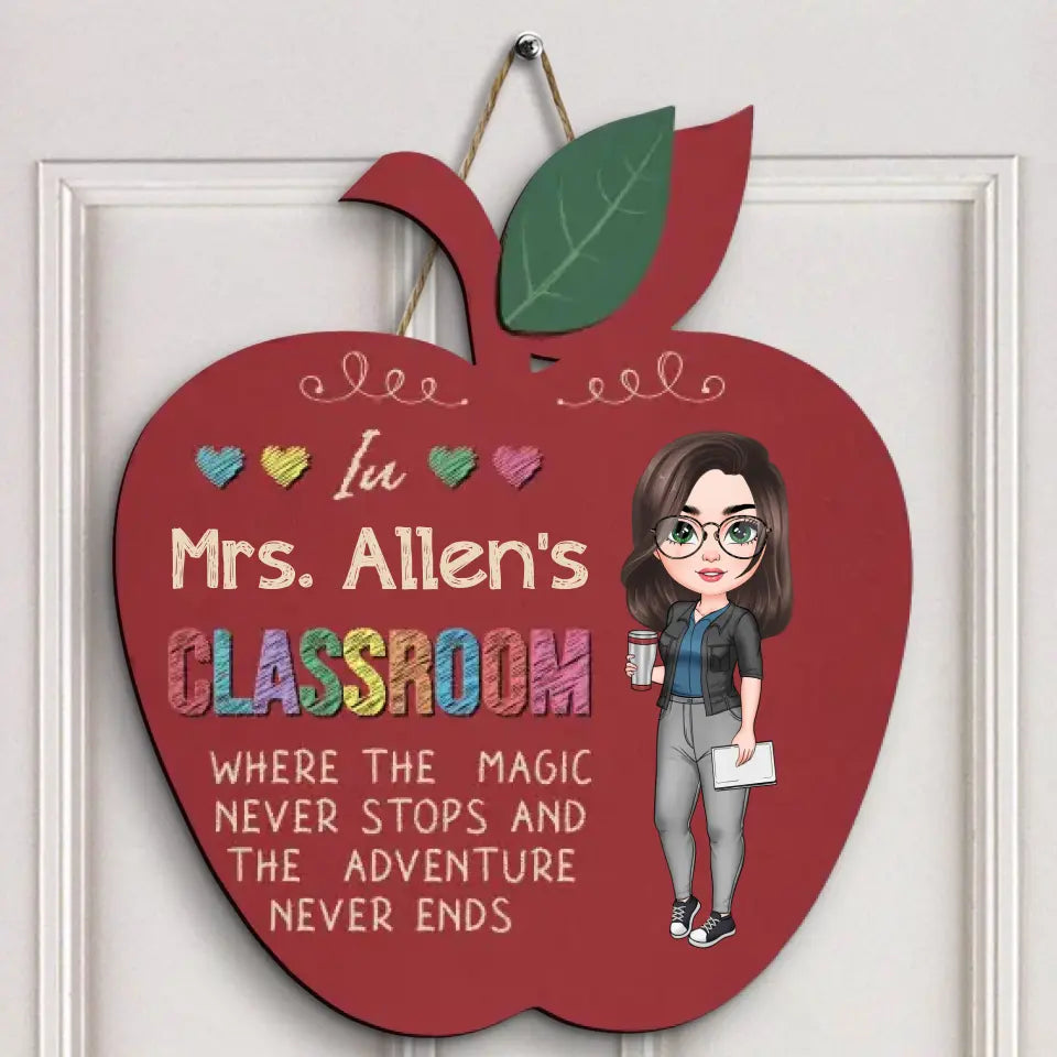 Personalized Custom Door Sign - Teacher's Day, Appreciation Gift For Teacher - Where The Magic Never Stop