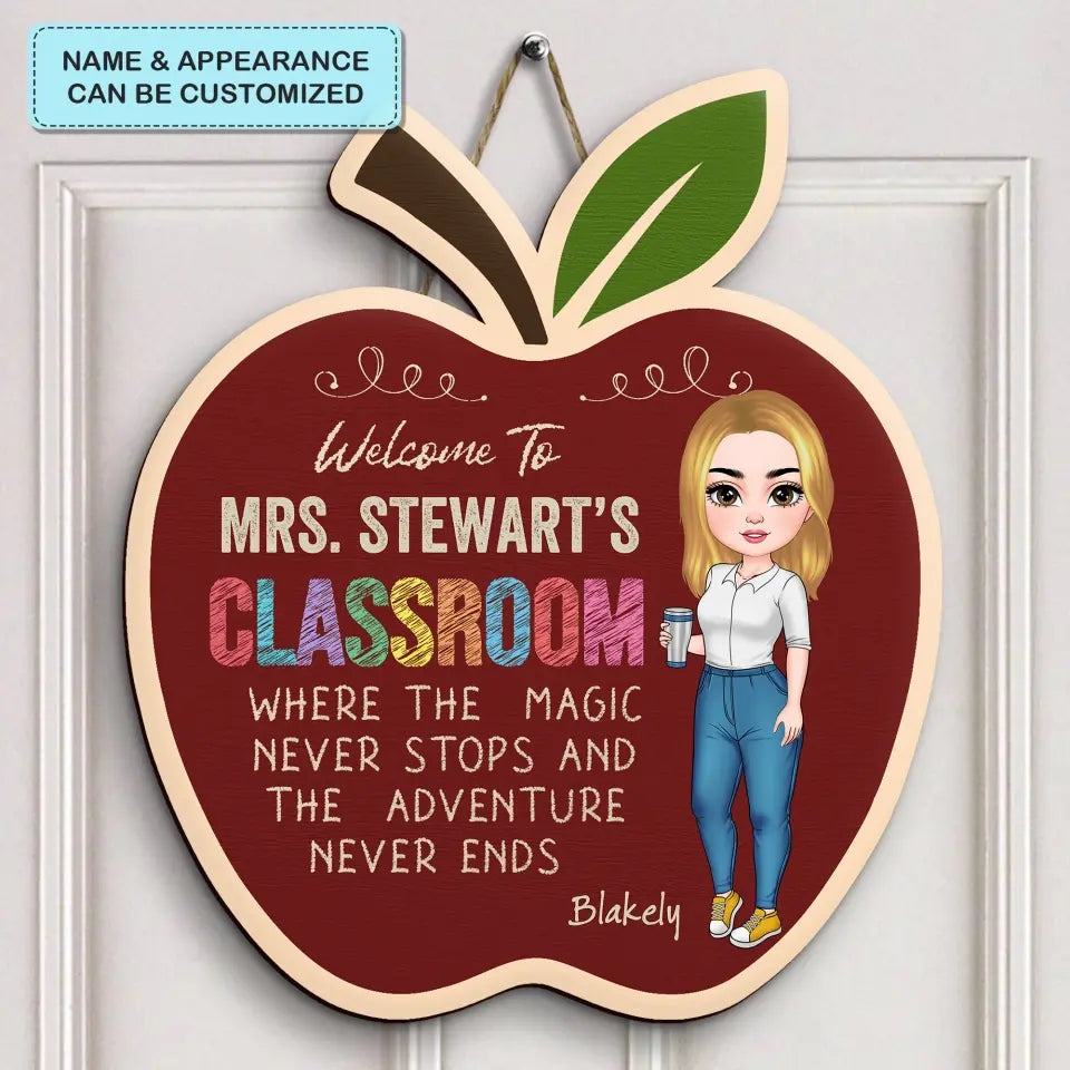Personalized Custom Door Sign - Teacher's Day, Appreciation Gift For Teacher - Where The Magic Never Stops
