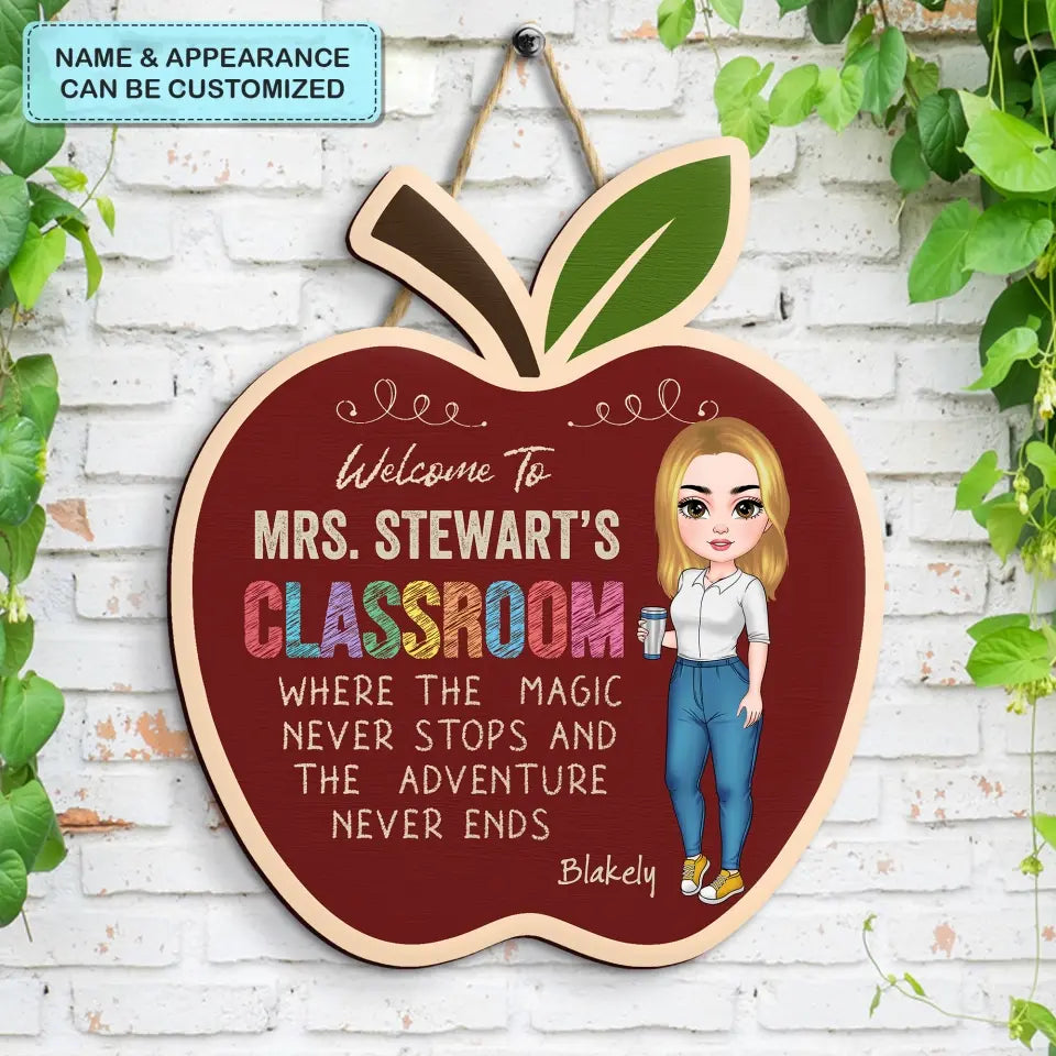 Personalized Custom Door Sign - Teacher's Day, Appreciation Gift For Teacher - Where The Magic Never Stops