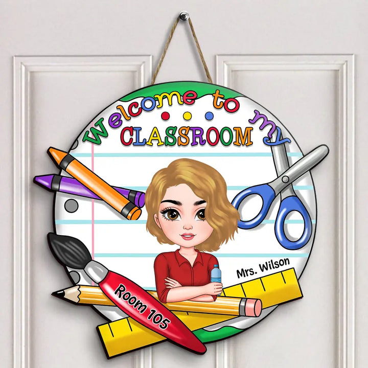 Personalized Custom Door Sign - Teacher's Day, Appreciation Gift For Teacher - Welcome To My Classroom With Room Number