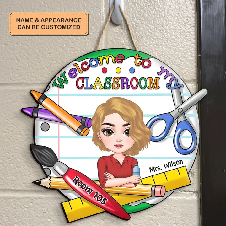 Personalized Custom Door Sign - Teacher's Day, Appreciation Gift For Teacher - Welcome To My Classroom With Room Number