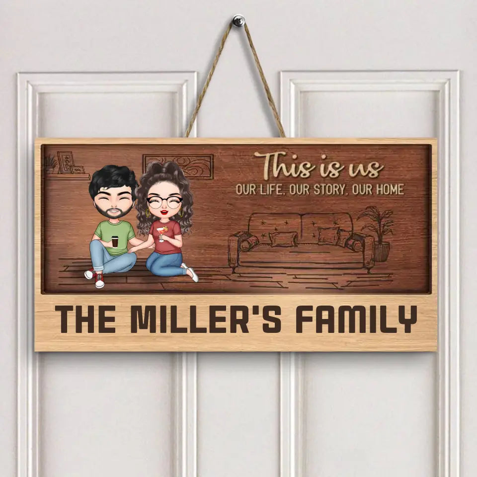 Personalized Custom Door Sign - Birthday Gift For Family - Our Life Our Story Our Home