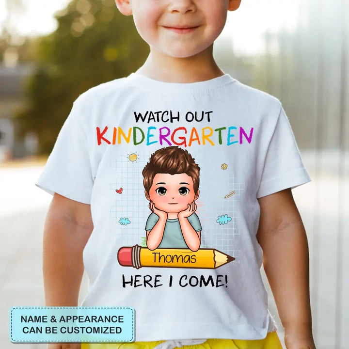 Personalized Custom T-shirt - Back To School Gift For Kid - Watch Out Kindergarten