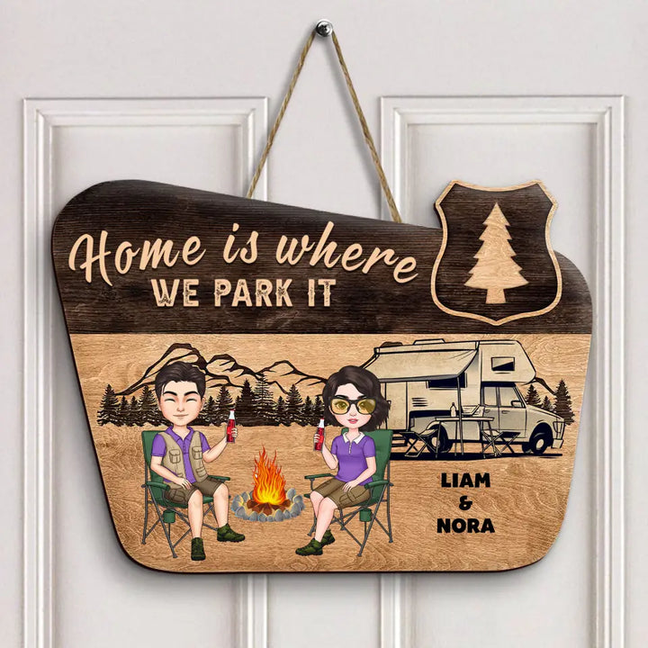 Personalized Custom Door Sign - Anniversary Gift For Camping Lover, Couple - Home Is Where We Park It