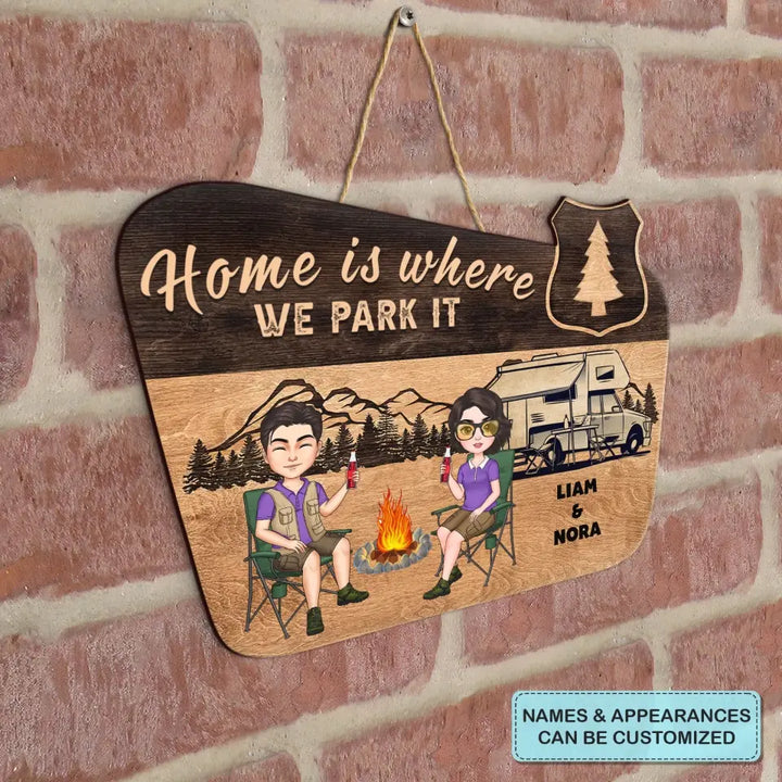 Personalized Custom Door Sign - Anniversary Gift For Camping Lover, Couple - Home Is Where We Park It