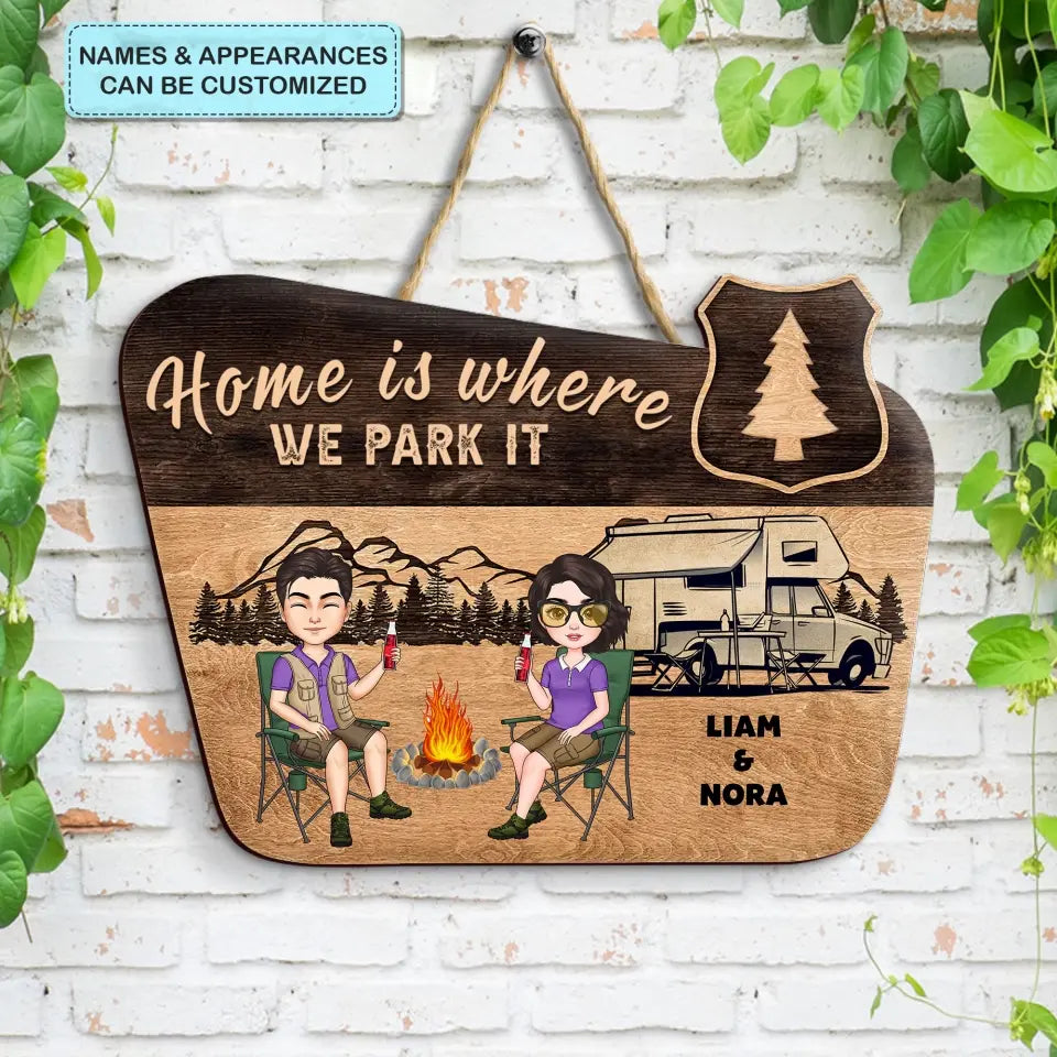 Personalized Custom Door Sign - Anniversary Gift For Camping Lover, Couple - Home Is Where We Park It