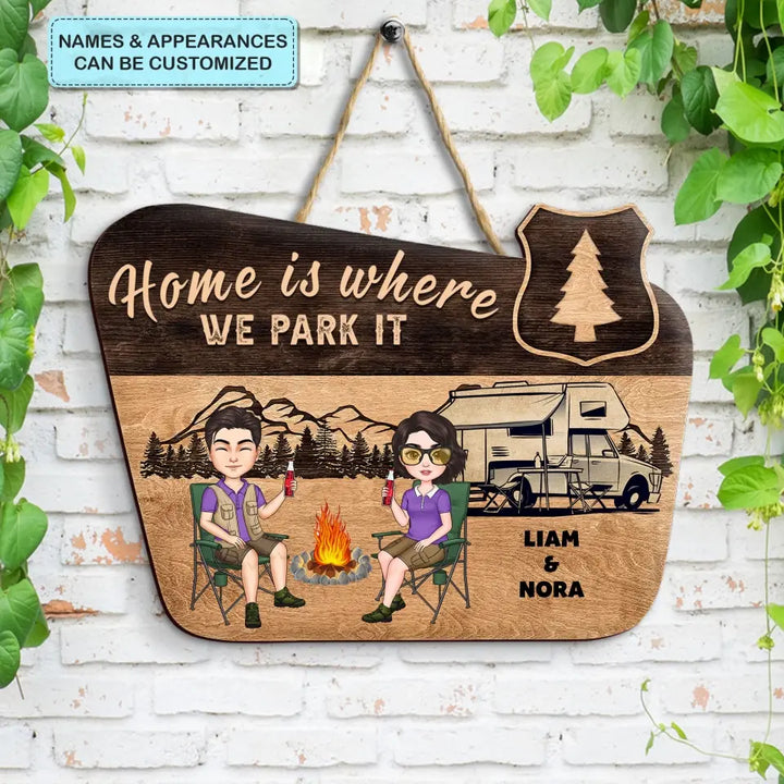 Personalized Custom Door Sign - Anniversary Gift For Camping Lover, Couple - Home Is Where We Park It