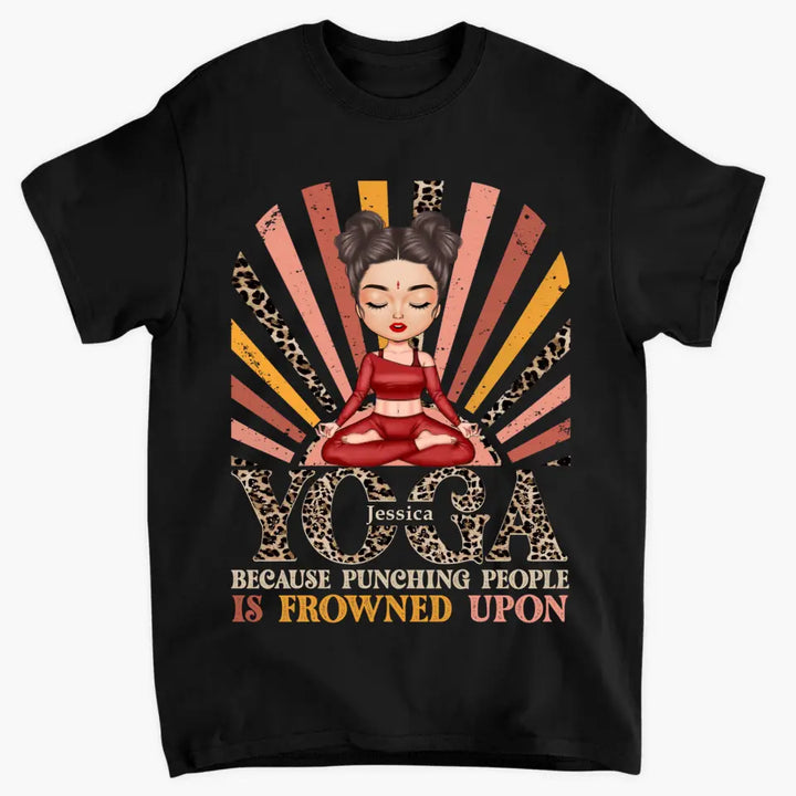 Personalized Custom T-shirt - Birthday Gift For Yoga Lover - Yoga Because Punching People Is Frowned Upon