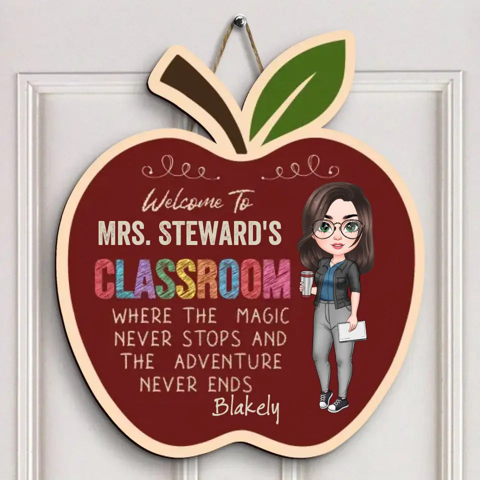 Personalized Custom Door Sign - Teacher's Day, Appreciation Gift For Teacher - Where The Magic Never Stops