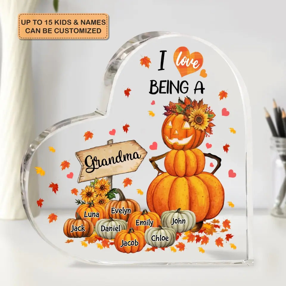 Personalized Custom Heart-shaped Acrylic Plaque - Mother's Day Gift For Mom, Grandma - I Love Being A Grandma