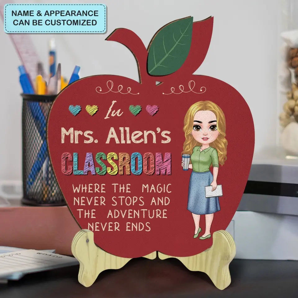 Personalized Custom 1 Layer Wooden Sign - Teacher's Day Gift For Teacher - Where The Magic Never Stop
