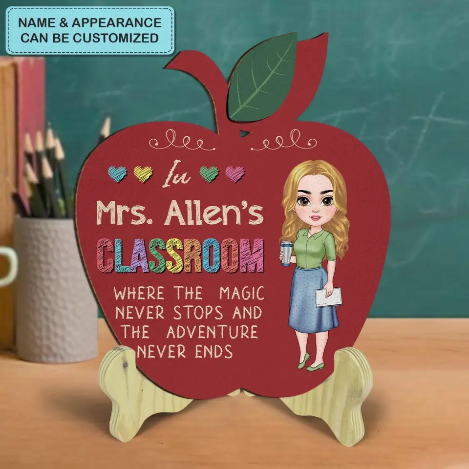 Personalized Custom 1 Layer Wooden Sign - Teacher's Day Gift For Teacher - Where The Magic Never Stop