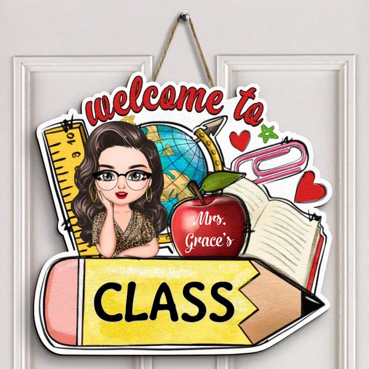 Personalized Custom Door Sign - Welcoming, Birthday, Teacher's Day Gift For Teacher - My Class
