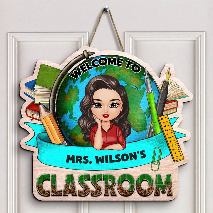 Personalized Custom Door Sign - Teacher's Day, Appreciation Gift For Teacher - My Classroom