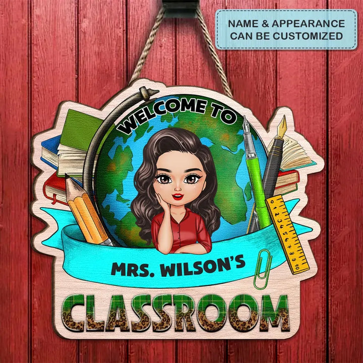 Personalized Custom Door Sign - Teacher's Day, Appreciation Gift For Teacher - My Classroom