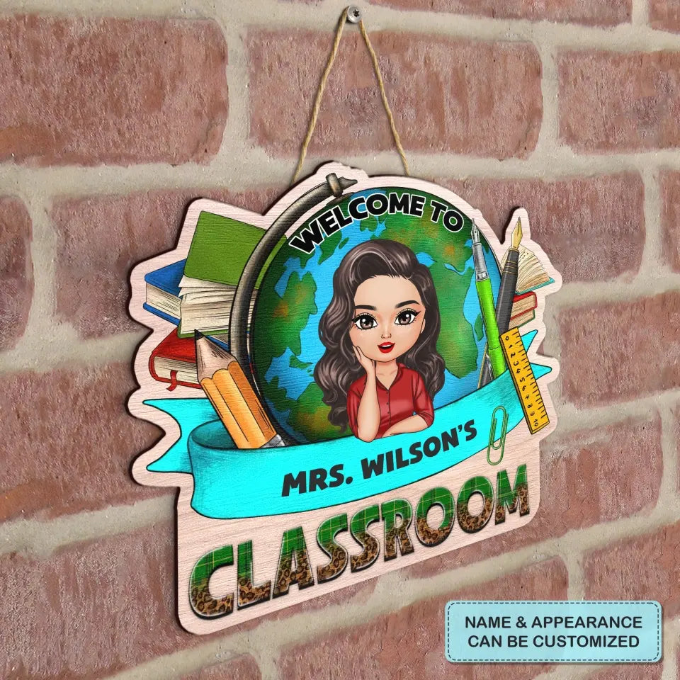 Personalized Custom Door Sign - Teacher's Day, Appreciation Gift For Teacher - My Classroom